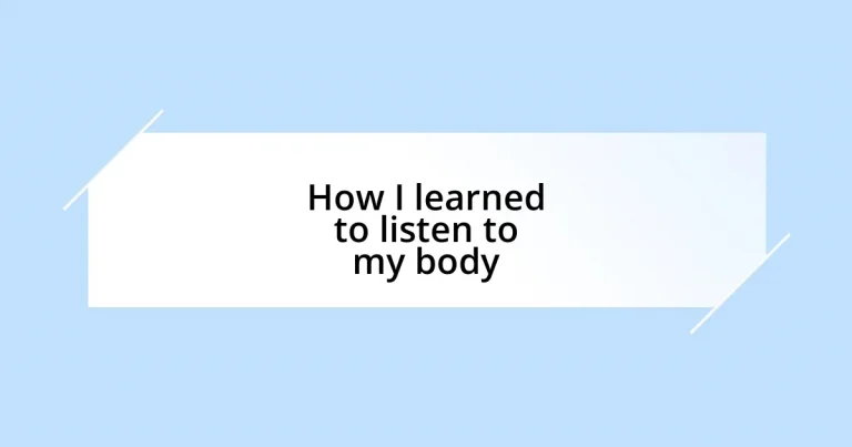 How I learned to listen to my body