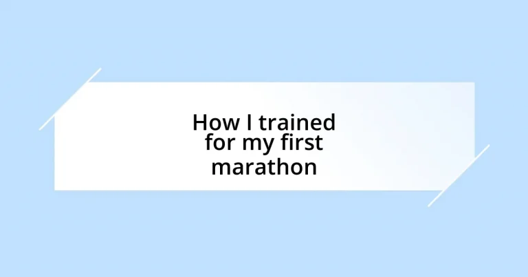 How I trained for my first marathon