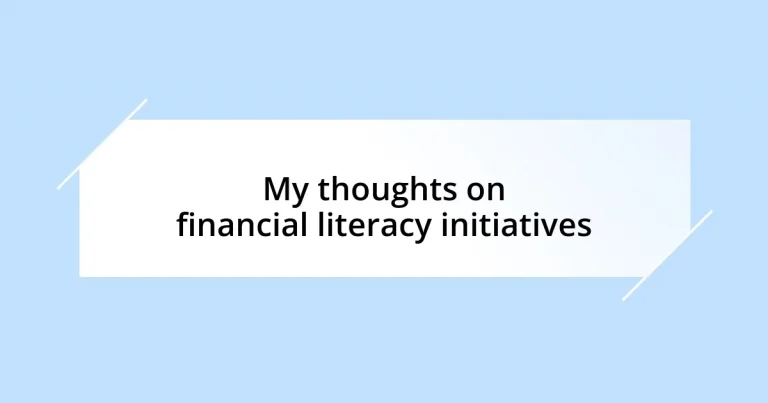 My thoughts on financial literacy initiatives