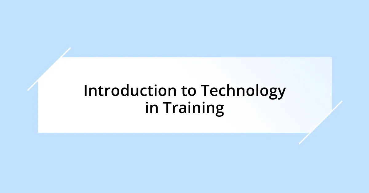 Introduction to Technology in Training